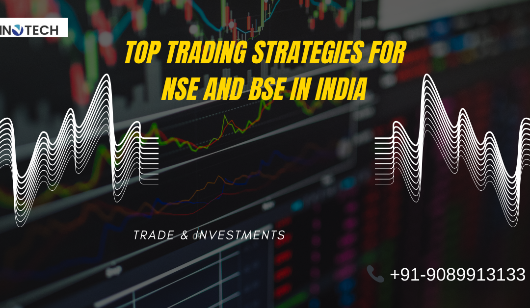 Top Trading Strategies for NSE and BSE in India