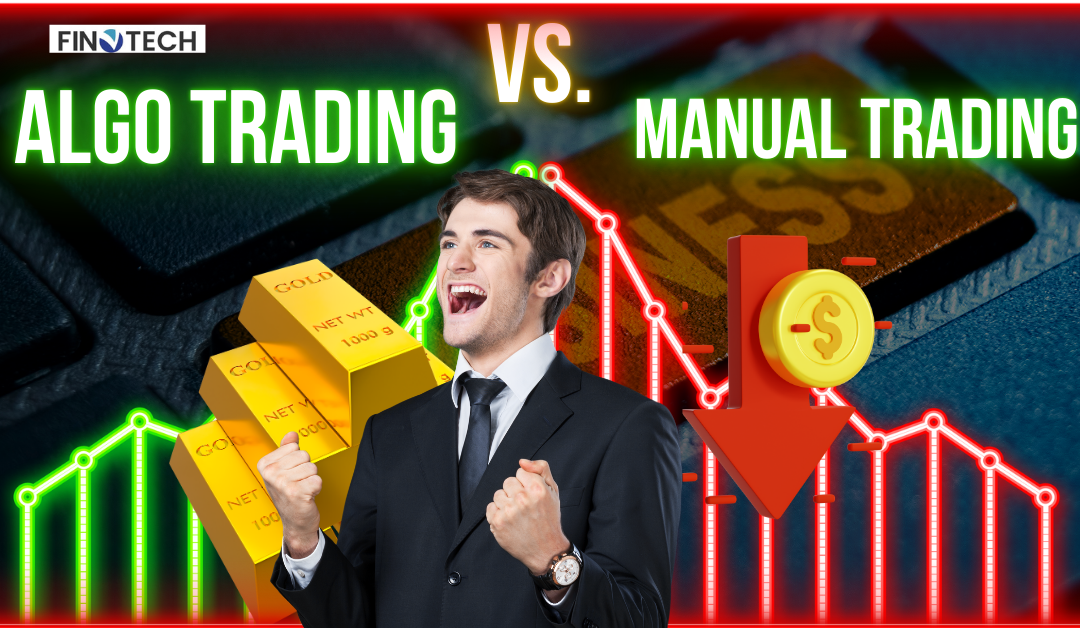 Algo Trading vs. Manual Trading